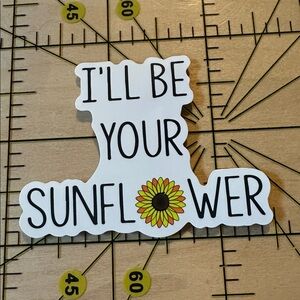 💜13/$13 +Bundle Sticker Sale | I’ll be Sunflower Inspiration Waterproof Sticker